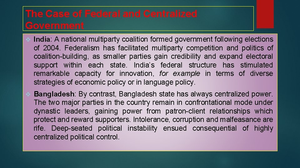 The Case of Federal and Centralized Government v India: A national multiparty coalition formed