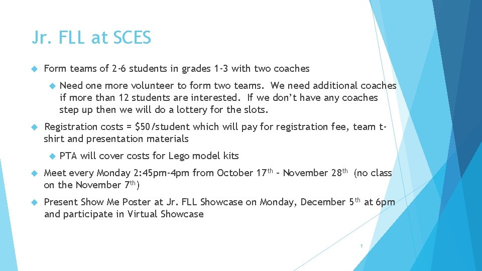 Jr. FLL at SCES Form teams of 2 -6 students in grades 1 -3