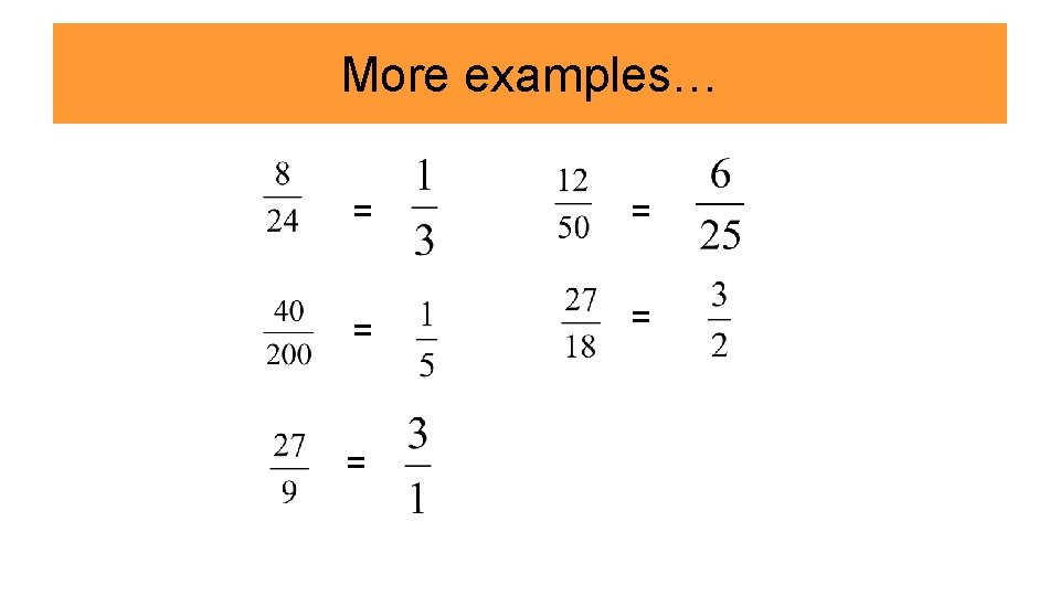 More examples… = = = 