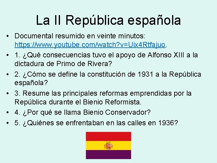 La II República española • Documental resumido en veinte minutos: https: //www. youtube. com/watch?