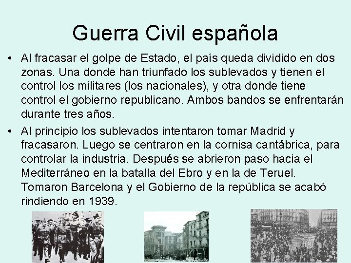 Guerra Civil española • Al fracasar el golpe de Estado, el país queda dividido