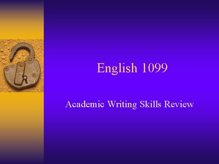 English 1099 Academic Writing Skills Review 