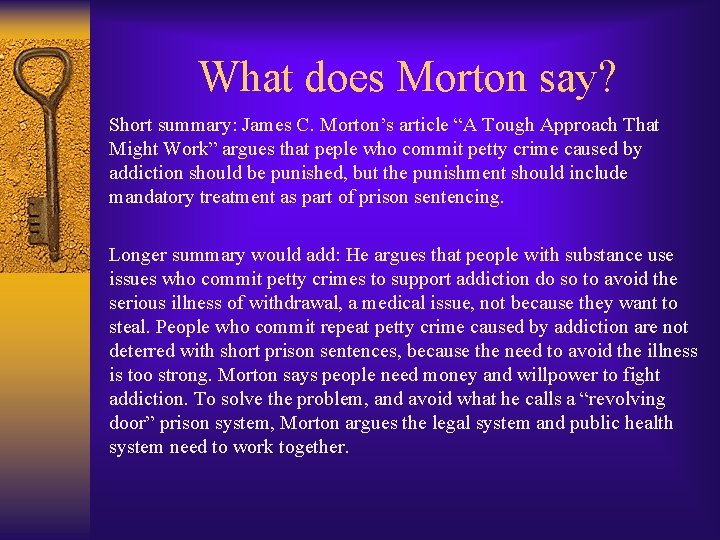What does Morton say? Short summary: James C. Morton’s article “A Tough Approach That