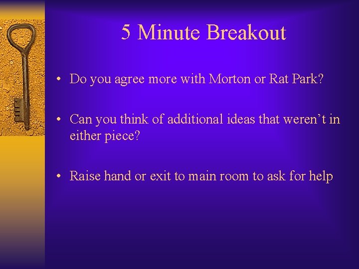 5 Minute Breakout • Do you agree more with Morton or Rat Park? •