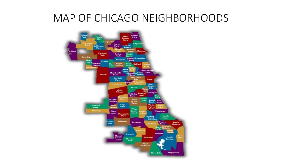 MAP OF CHICAGO NEIGHBORHOODS 