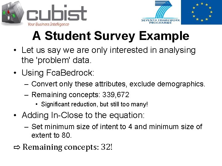 A Student Survey Example • Let us say we are only interested in analysing