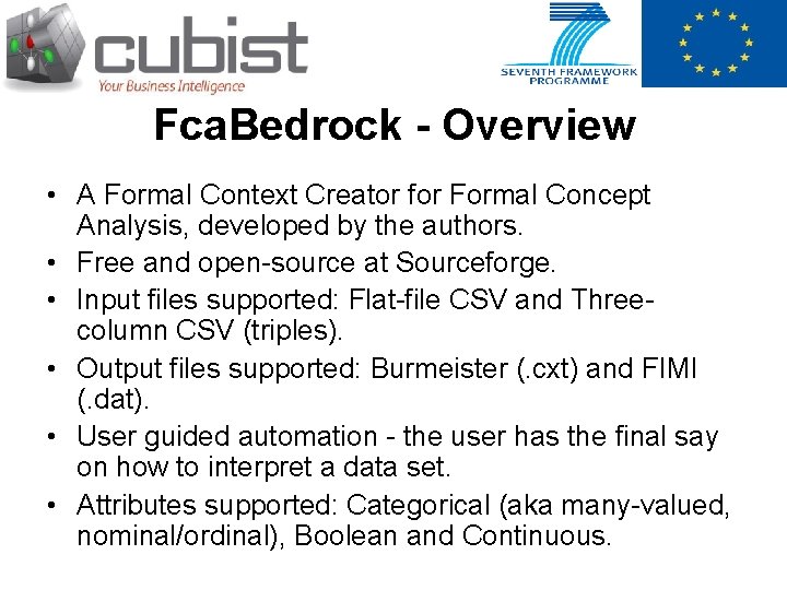 Fca. Bedrock - Overview • A Formal Context Creator for Formal Concept Analysis, developed