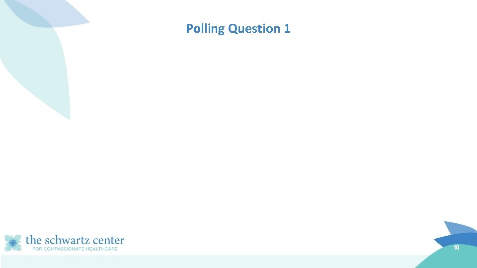 Polling Question 1 10 