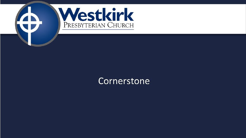 Cornerstone 