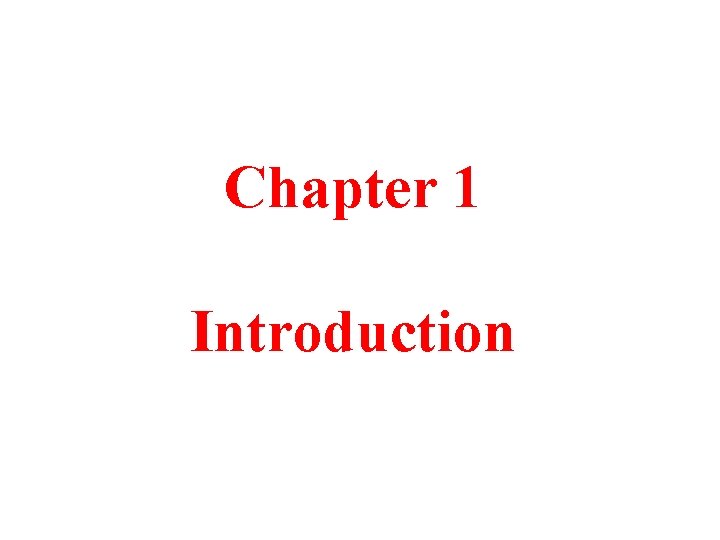 Chapter 1 Introduction 