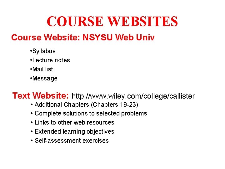 COURSE WEBSITES Course Website: NSYSU Web Univ • Syllabus • Lecture notes • Mail