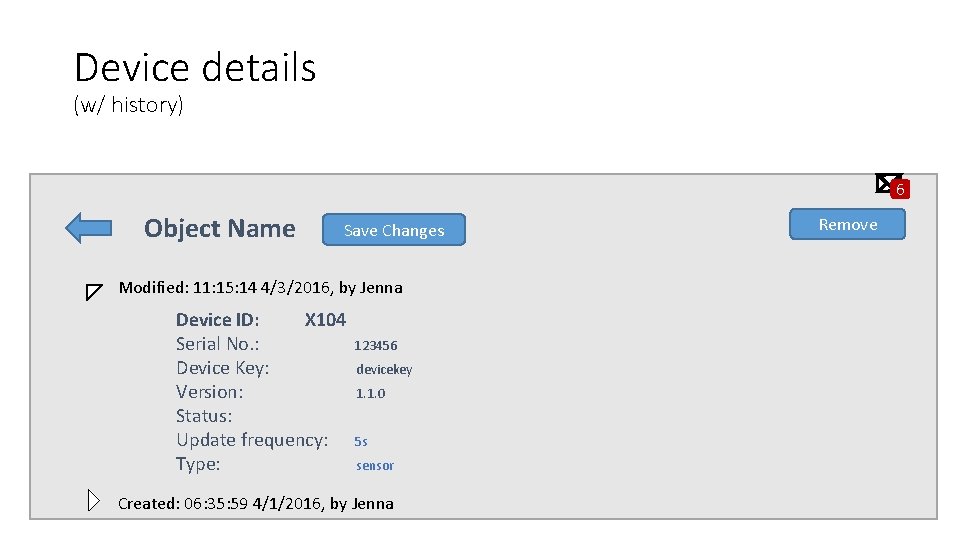 Device details (w/ history) 6 Object Name Save Changes Modified: 11: 15: 14 4/3/2016,