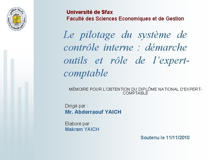 Université de Sfax Faculté des Sciences Economiques et de Gestion Le pilotage du système