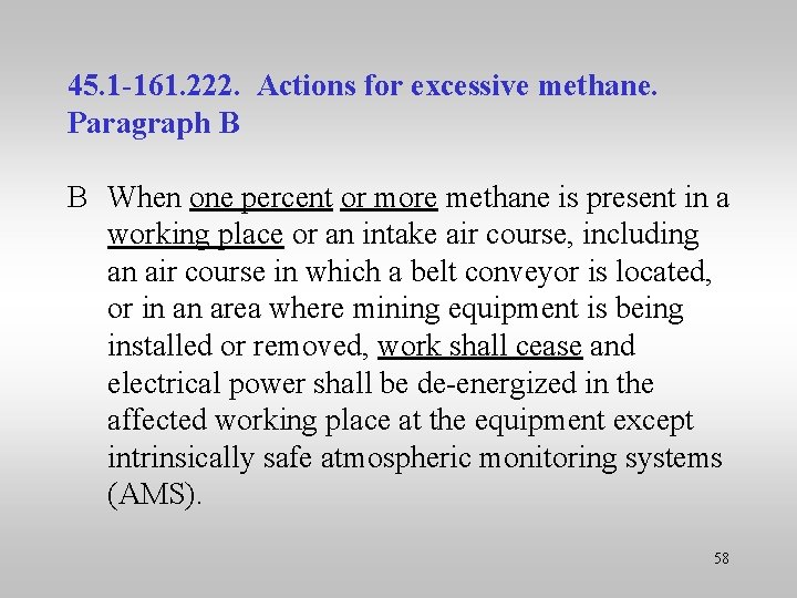 45. 1 -161. 222. Actions for excessive methane. Paragraph B B When one percent