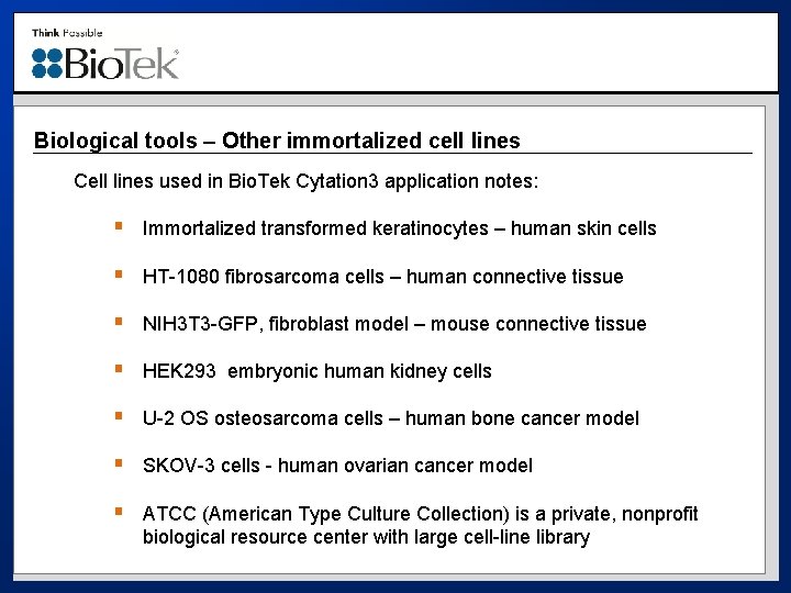 Biological tools – Other immortalized cell lines Cell lines used in Bio. Tek Cytation
