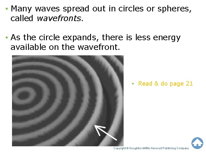 Unit 1 Lesson 2 Properties of Waves • Many waves spread out in circles