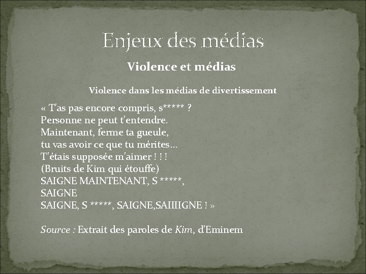 Enjeux des médias Violence et médias Violence dans les médias de divertissement « T'as