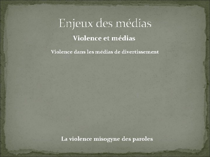 Enjeux des médias Violence et médias Violence dans les médias de divertissement La violence