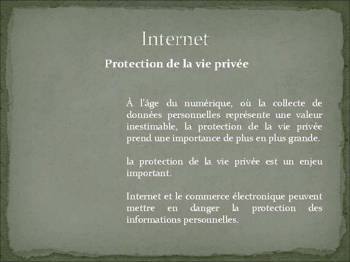 Internet Protection de la vie privée À l'âge du numérique, où la collecte de