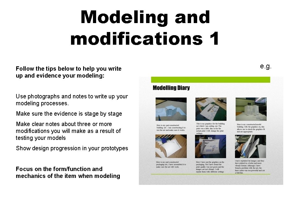Modeling and modifications 1 Follow the tips below to help you write up and
