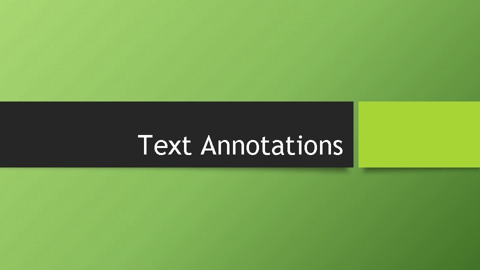 Text Annotations 