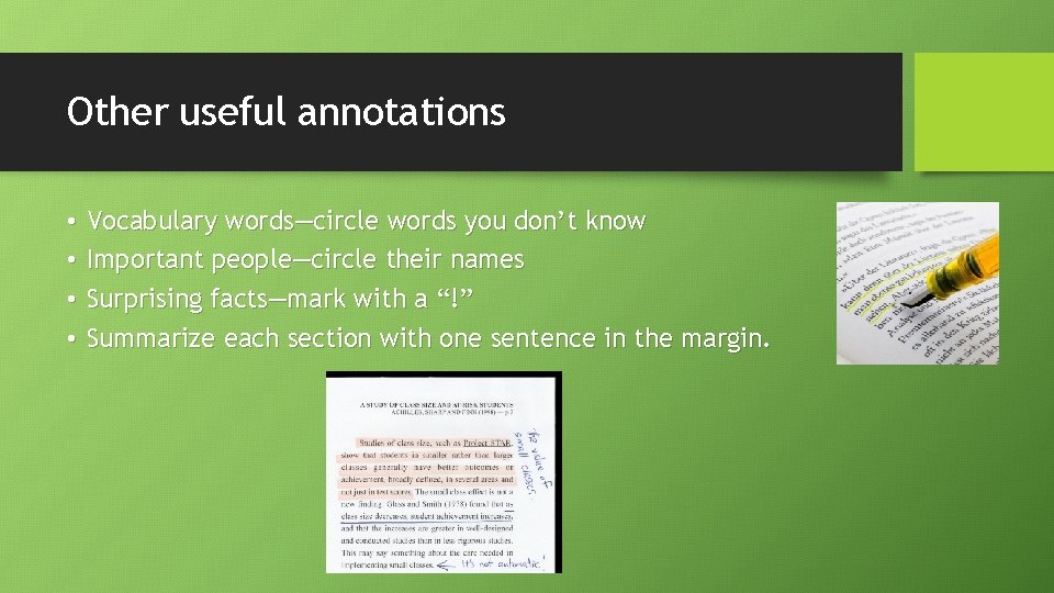 Other useful annotations • • Vocabulary words—circle words you don’t know Important people—circle their