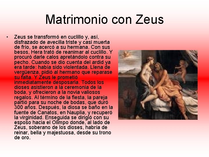 Matrimonio con Zeus • Zeus se transformó en cuclillo y, así, disfrazado de avecilla