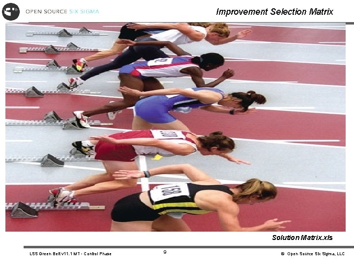 Improvement Selection Matrix Solution Matrix. xls LSS Green Belt v 11. 1 MT -