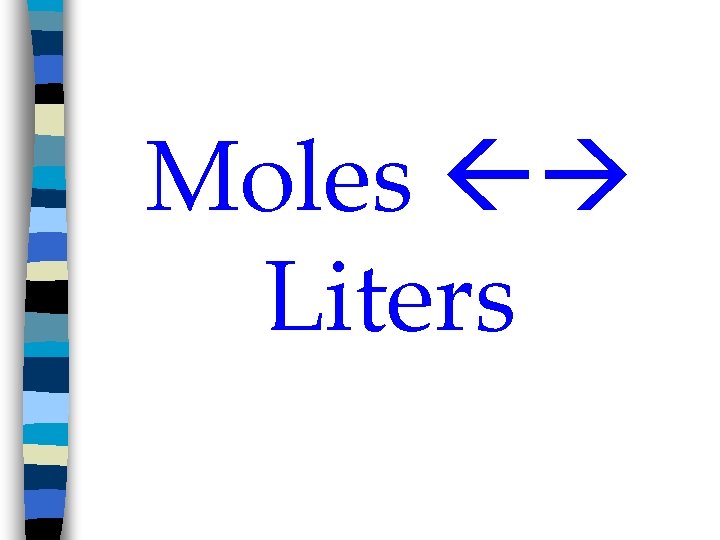 Moles Liters 