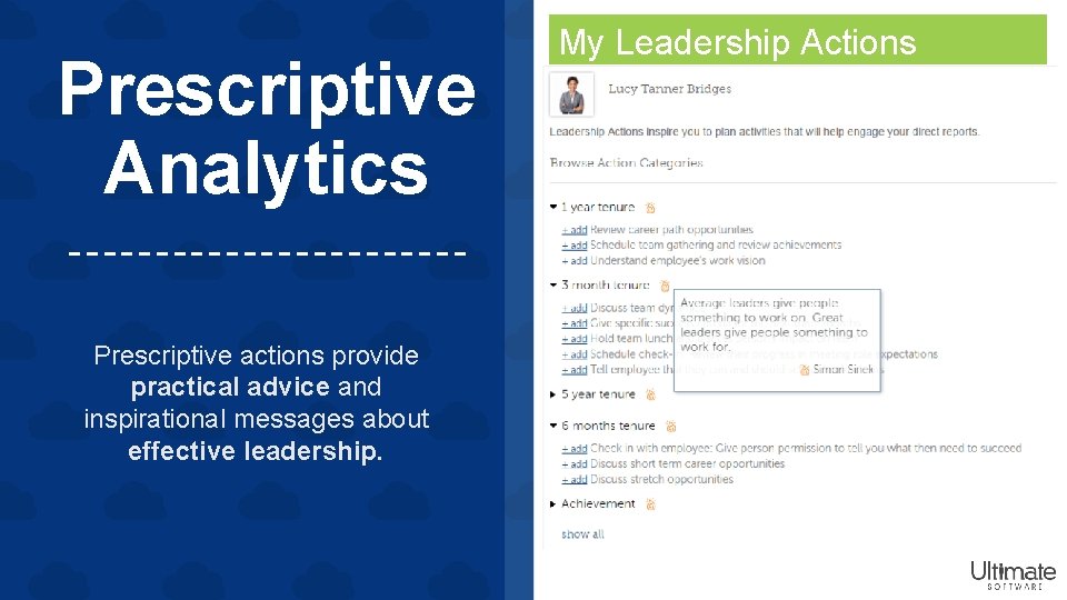 Prescriptive Analytics Prescriptive actions provide practical advice and inspirational messages about effective leadership. My