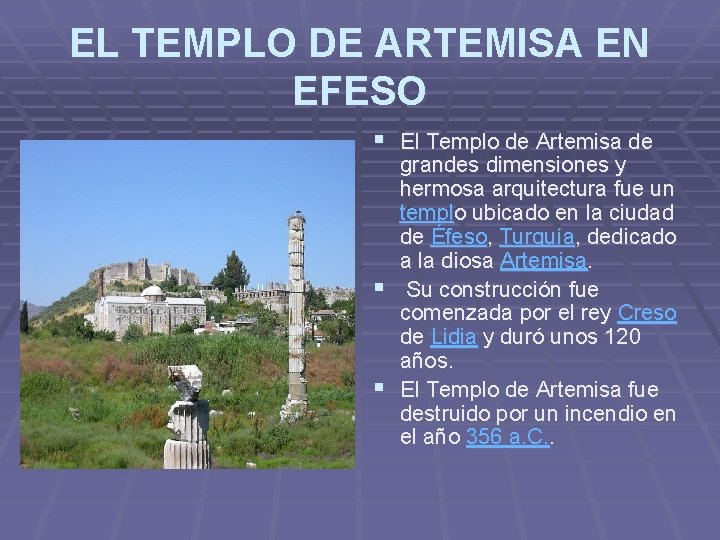 EL TEMPLO DE ARTEMISA EN EFESO § El Templo de Artemisa de grandes dimensiones