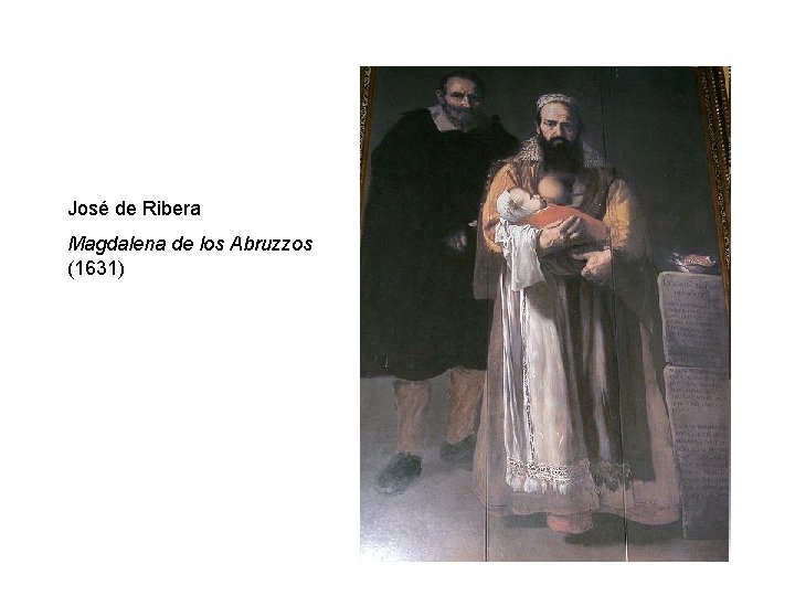 José de Ribera Magdalena de los Abruzzos (1631) 