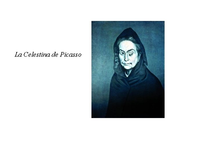 La Celestina de Picasso 