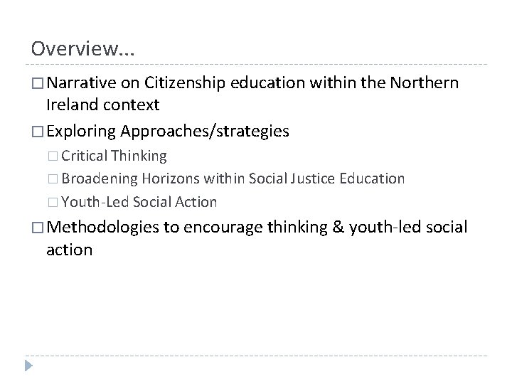 Overview. . . � Narrative on Citizenship education within the Northern Ireland context �