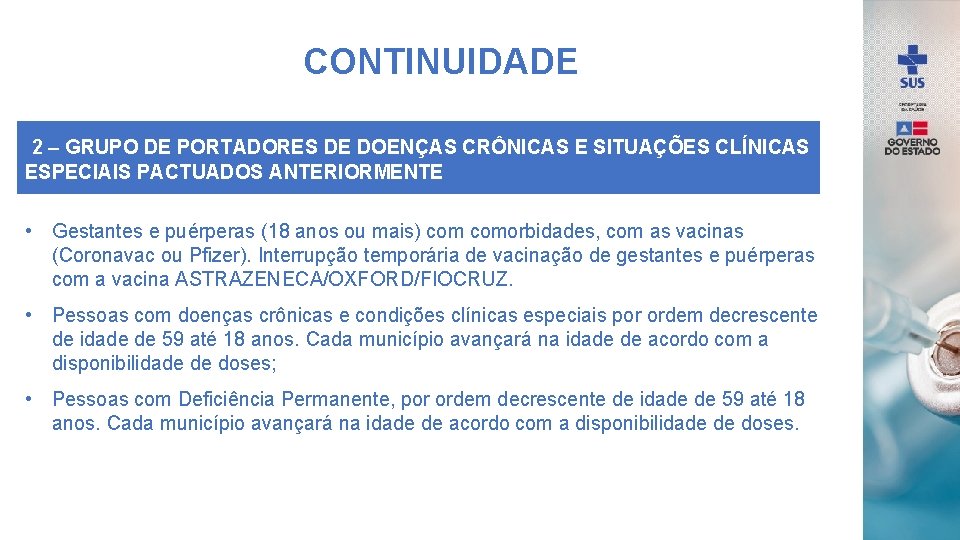 CONTINUIDADE 2 – GRUPO DE PORTADORES DE DOENÇAS CRÔNICAS E SITUAÇÕES CLÍNICAS ESPECIAIS PACTUADOS