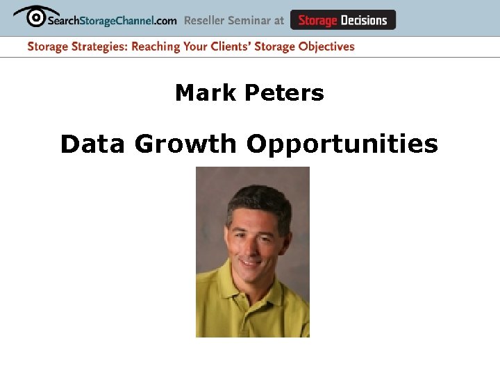 Mark Peters Data Growth Opportunities 