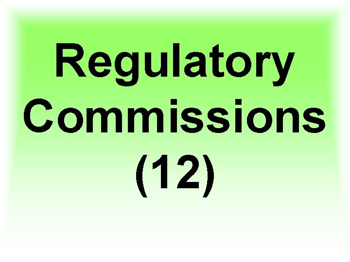 Regulatory Commissions (12) 