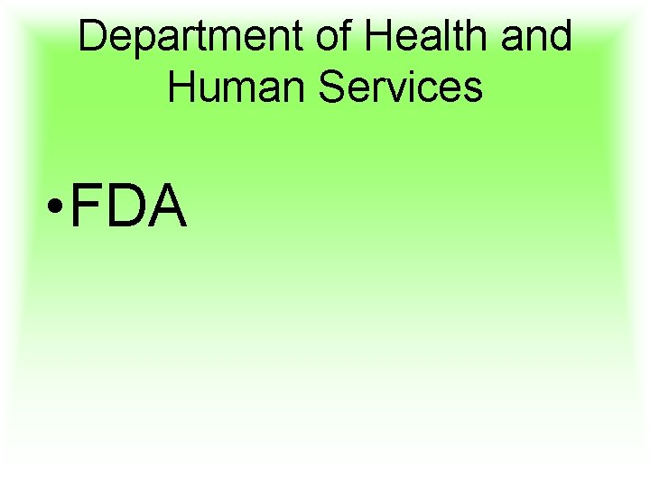 Department of Health and Human Services • FDA 