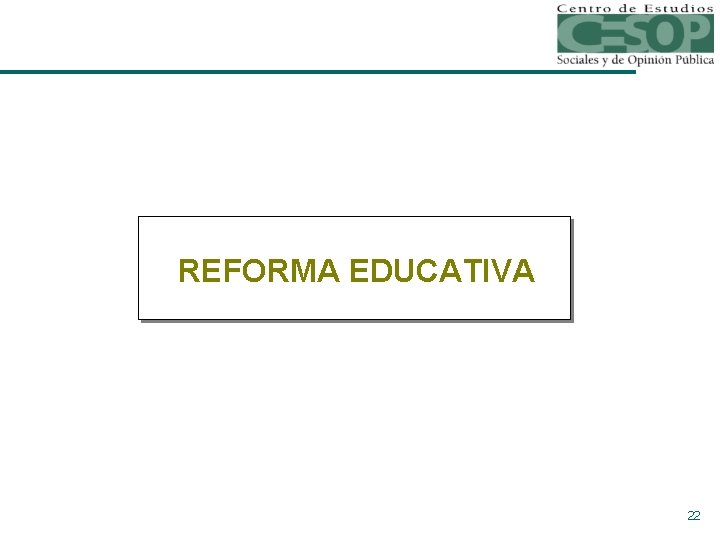 REFORMA EDUCATIVA 22 