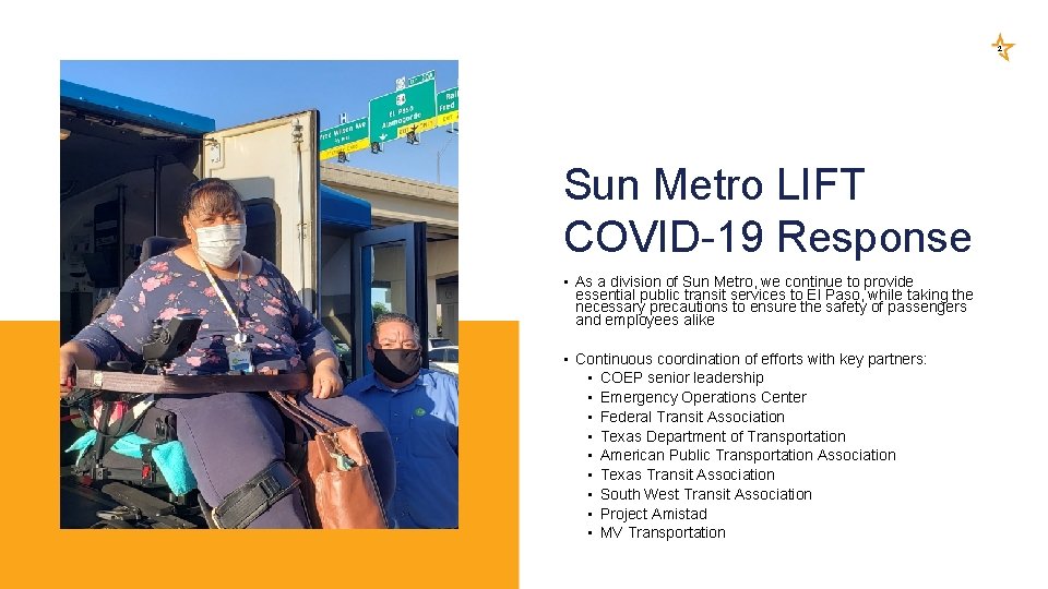 2 Sun Metro LIFT COVID-19 Response • As a division of Sun Metro, we