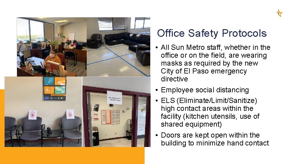 3 Office Safety Protocols • All Sun Metro staff, whether in the office or