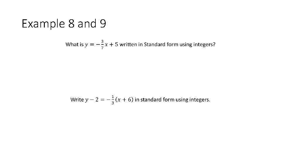 Example 8 and 9 • 