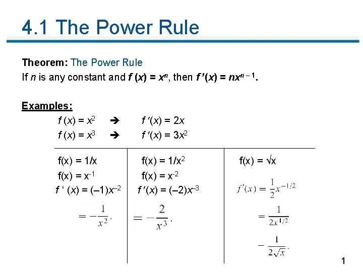 4. 1 The Power Rule Theorem: The Power Rule If n is any constant 4. 1 The Power Rule Theorem: The Power Rule If n is any constant
