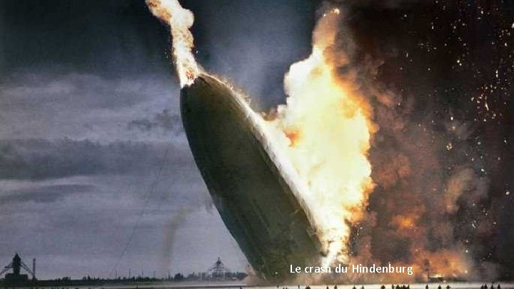 Le crash du Hindenburg 