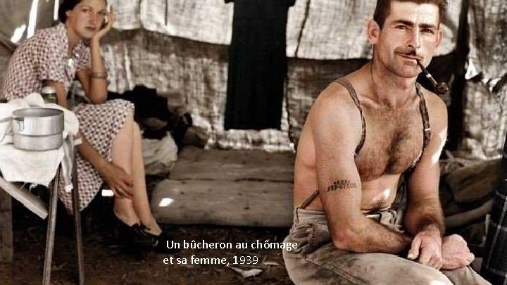 Un bûcheron au chômage et sa femme, 1939 