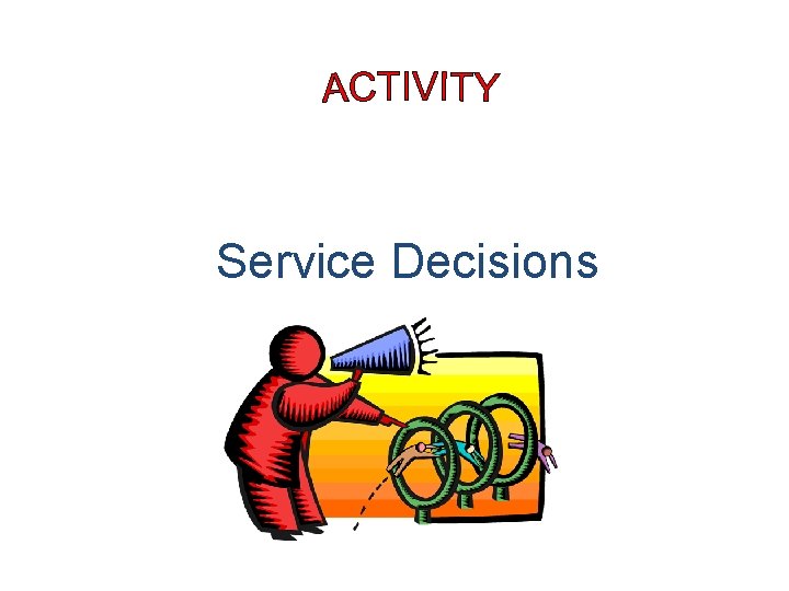 Service Decisions 