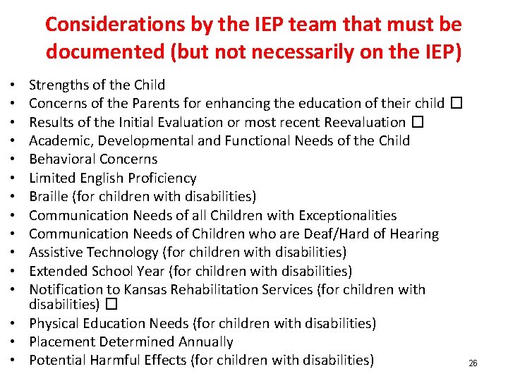 Considerations by the IEP team that must be documented (but not necessarily on the