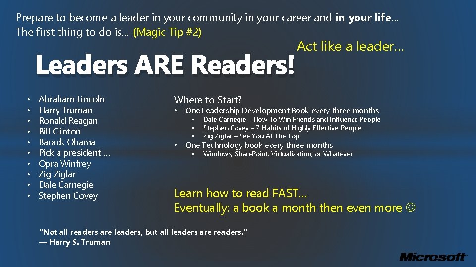 Prepare to become a leader in your community in your career and in your