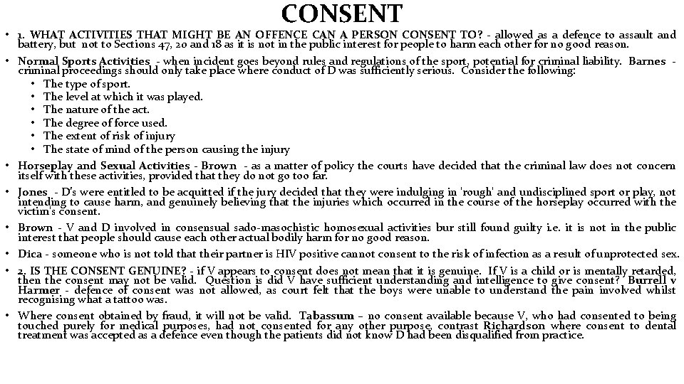 CONSENT • 1. WHAT ACTIVITIES THAT MIGHT BE AN OFFENCE CAN A PERSON CONSENT