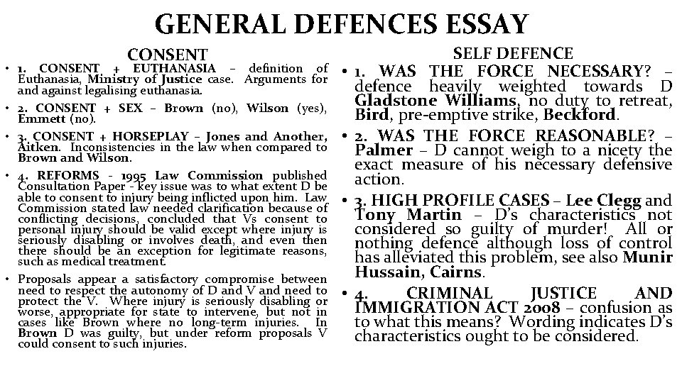 GENERAL DEFENCES ESSAY CONSENT • 1. CONSENT + EUTHANASIA – definition of Euthanasia, Ministry